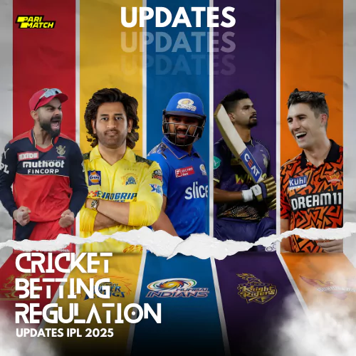 Cricket Betting Regulation Updates IPL 2025: What Fans Must Know