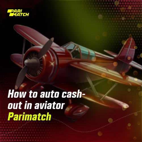 How to Auto Cash-Out in Aviator Parimatch