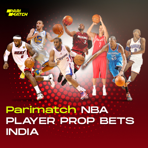Parimatch NBA Player Prop Bets India