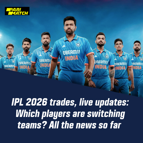 IPL 2026 Trades Live Updates: Which Players Are Switching Teams?