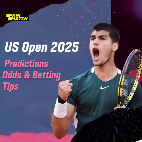 US Open 2025: Predictions, Odds & Betting Tips (Tennis)