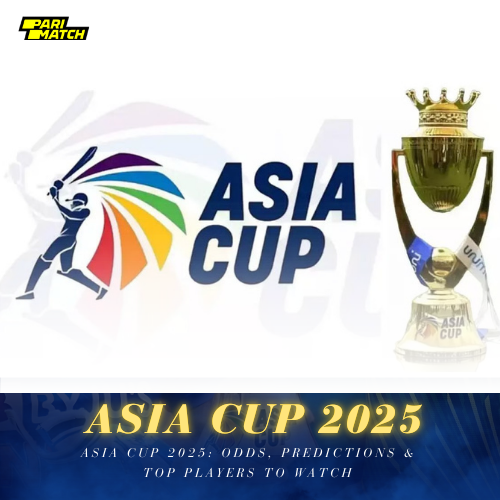 Asia Cup 2025 Betting Guide