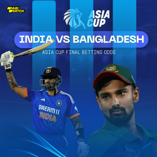 India vs Bangladesh Asia Cup Final 2025 Betting Odds, Predictions & Live Updates