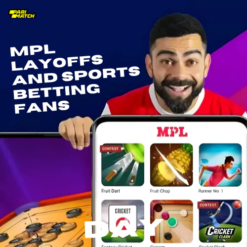 MPL Layoffs and Sports Betting Fans: Impact on Football and Kabaddi