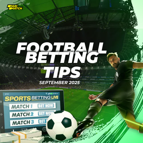 Football Betting Tips September 2025: Key Insights Across Top Leagues