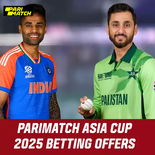 Parimatch Asia Cup 2025 Betting Offers and India vs Pakistan Final Bonus Codes