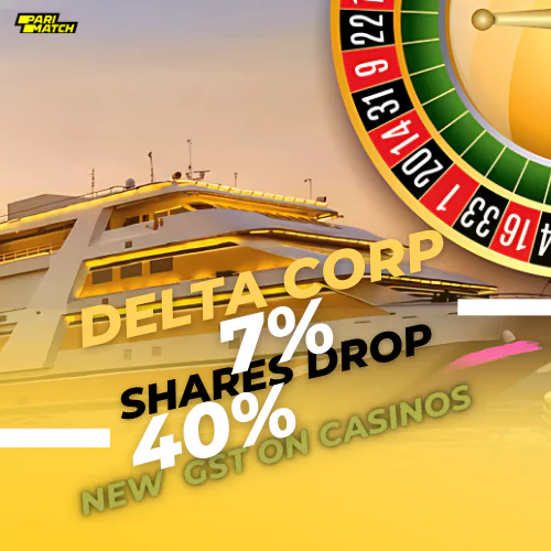 Delta Corp Shares Drop 7% Amid New 40% GST on Casinos—What It Means for Players