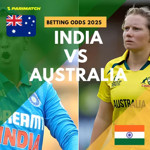 India vs Australia Women’s Betting Odds 2025: Best Bets, Predictions & Parimatch Tips